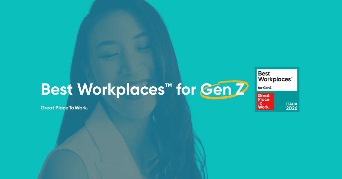 Best Workplaces&trade; for Gen Z 2026: cosa cercano i giovani italiani dalle organizzazioni